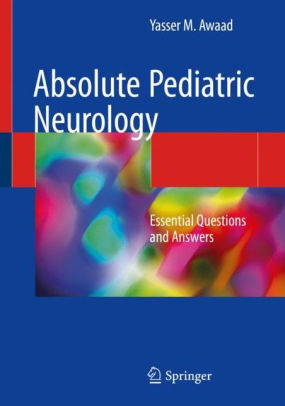 Absolute Pediatric Neurology by Yasser M. Awaad