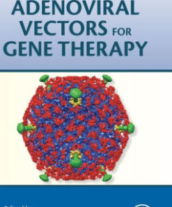 Adenoviral Vectors for Gene Therapy 2nd Edition by Curiel