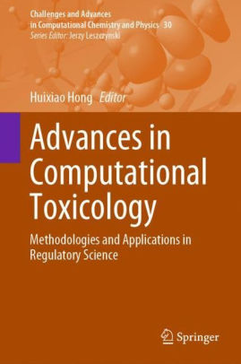 Advances in Computational Toxicology by Huixiao Hong