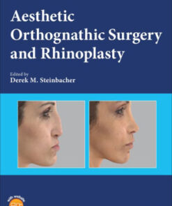 Aesthetic Orthognathic Surgery and Rhinoplasty by Steinbacher