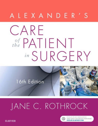 Alexander's Care of the Patient in Surgery 16th Ed by Rothrock