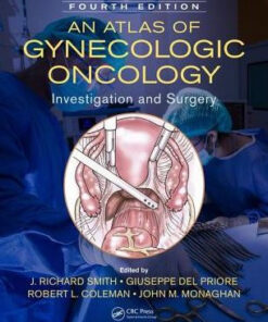 An Atlas of Gynecologic Oncology 4th Edition by J. Richard Smith