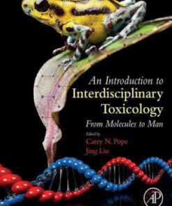 An Introduction to Interdisciplinary Toxicology by Carey N. Pope