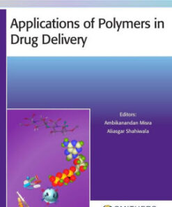 Applications of Polymers in Drug Delivery by Ambikanandan Misra
