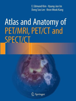 Atlas and Anatomy of PET