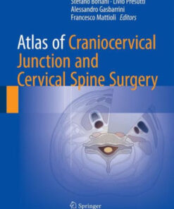 Atlas of Craniocervical Junction and Cervical Spine Surgery by Boriani