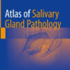 Atlas of Salivary Gland Pathology by Joaquïn J. Garcïa