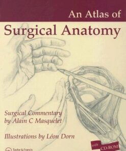 Atlas of Surgical Anatomy By Alain C. Masquelet