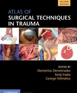 Atlas of Surgical Techniques in Trauma 2nd Edition by Demetriades