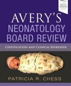 Avery's Neonatology Board Review by Patricia Chess