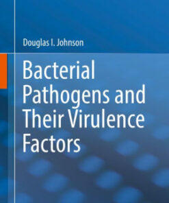 Bacterial Pathogens and Their Virulence Factors by Johnson