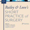 Bailey & Love's Short Practice of Surgery 27th Edition by Williams