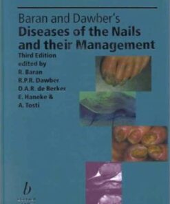 Baran and Dawber's Diseases of the Nails and their Management 3rd Edition by Baran
