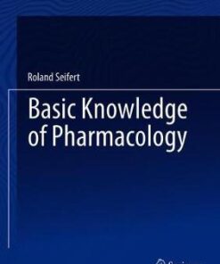 Basic Knowledge of Pharmacology by Roland Seifert