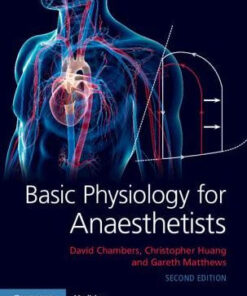 Basic Physiology for Anaesthetists 2nd Edition by David Chambers