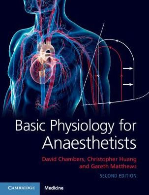 Basic Physiology for Anaesthetists 2nd Edition by David Chambers