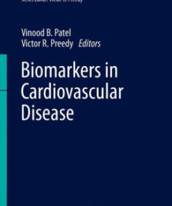 Biomarkers in Cardiovascular Disease by Vinood B. Patel