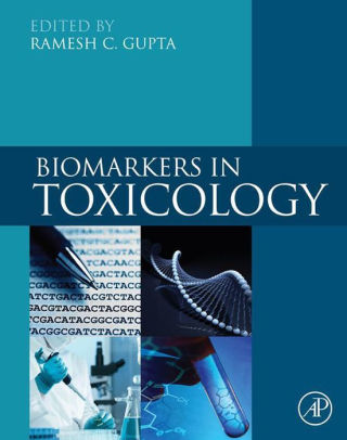 Biomarkers in Toxicology by Ramesh C. Gupta