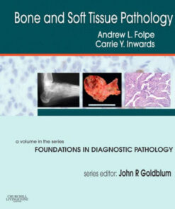 Bone and Soft Tissue Pathology by Andrew L. Folpe