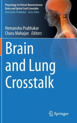 Brain and Lung Crosstalk by Hemanshu Prabhakar