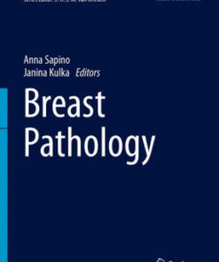 Breast Pathology by Anna Sapino