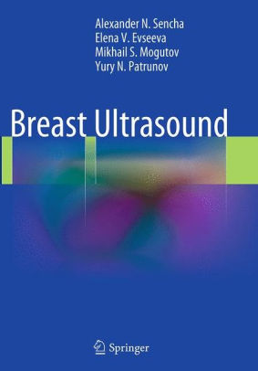 Breast Ultrasound by Alexander N. Sencha