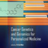 Cancer Genetics and Genomics for Personalized Medicine by Kim