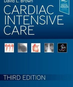 Cardiac Intensive Care 3rd Edition by David L. Brown