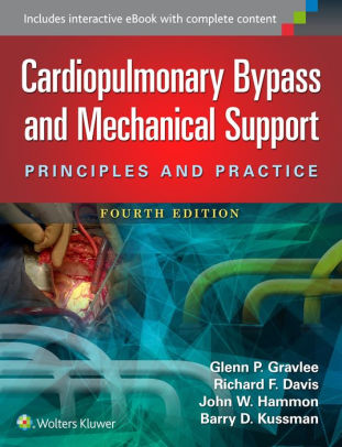 Cardiopulmonary Bypass and Mechanical Support 4th Edition by Gravlee
