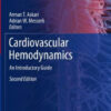 Cardiovascular Hemodynamics 2nd Edition by Arman T. Askari