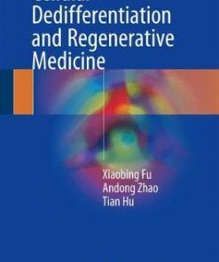 Cellular Dedifferentiation and Regenerative Medicine by Xiaobing Fu