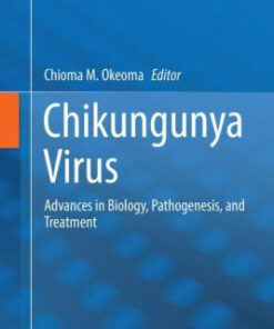 Chikungunya Virus by Chioma M. Okeoma