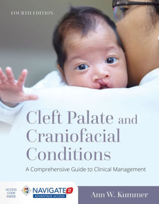 Cleft Palate and Craniofacial Conditions 4th Edition by Kummer