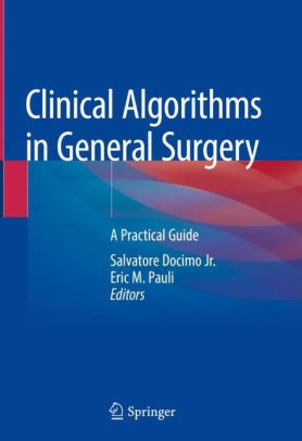 Clinical Algorithms in General Surgery by Salvatore Docimo