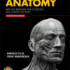 Clinical Anatomy - Applied Anatomy 14th Edition by Harold Ellis