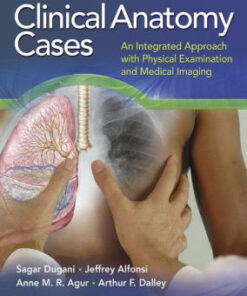 Clinical Anatomy Cases - Examination and Medical Imaging by Dugani