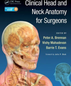 Clinical Head and Neck Anatomy for Surgeons by Peter A. Brennan