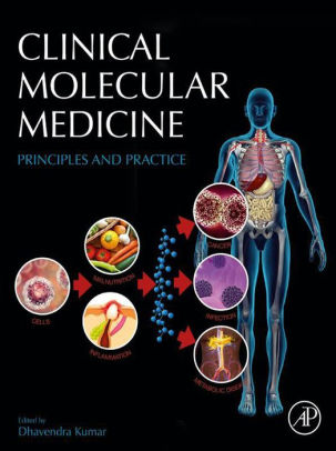 Clinical Molecular Medicine by Dhavendra Kumar