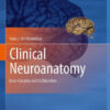 Clinical Neuroanatomy by Hans J. ten Donkelaar
