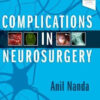 Complications in Neurosurgery by Anil Nanda