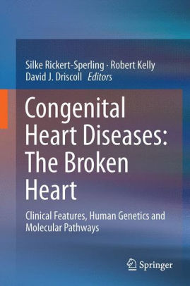Congenital Heart Diseases - The Broken Heart by Silke Rickert Sperling