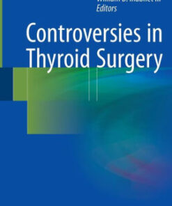 Controversies in Thyroid Surgery by John B. Hanks