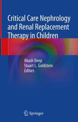 Critical Care Nephrology and Renal Replacement Therapy in Children By Akash Deep