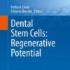 Dental Stem Cells - Regenerative Potential by Barbara Zavan