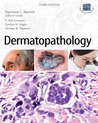 Dermatopathology 3rd Edition by Raymond L. Barnhill