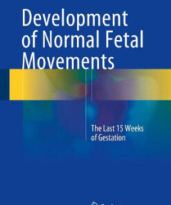 Development of Normal Fetal Movements - The Last 15 Weeks of Gestation By Alessandra Piontelli