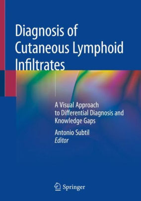 Diagnosis of Cutaneous Lymphoid Infiltrates by Antonio Subtil