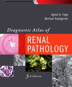 Diagnostic Atlas of Renal Pathology 3rd Edition by Agnes B. Fogo