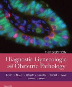 Diagnostic Gynecologic and Obstetric Pathology 3rd Edition by Crum