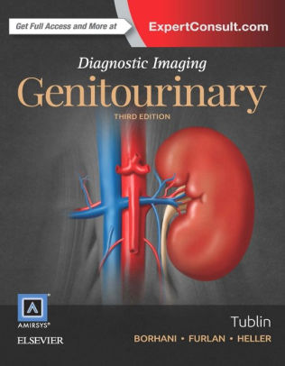 Diagnostic Imaging - Genitourinary 3rd Edition by Tublin